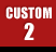 custom 2